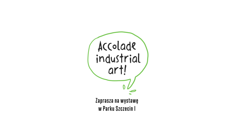 Accolade Industrial Art: Prohlédněte si naši venkovní výstavu ve Štětíně! Accolade Industrial Art: Prohlédněte si naši venkovní výstavu ve Štětíně!